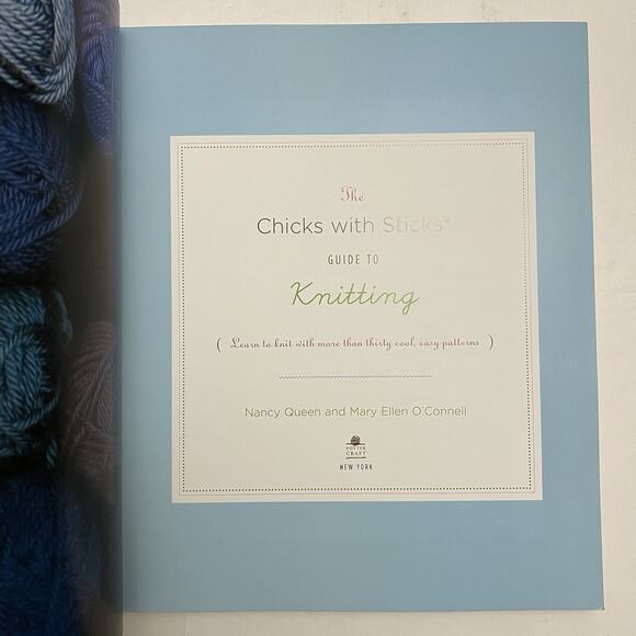 The Chicks with Sticks Guide to Knitting: Learn to Knit with more than 30 Cool, - Picture 2 of 10